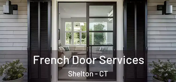 French Door Services Shelton - CT